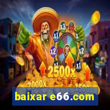 baixar e66.com